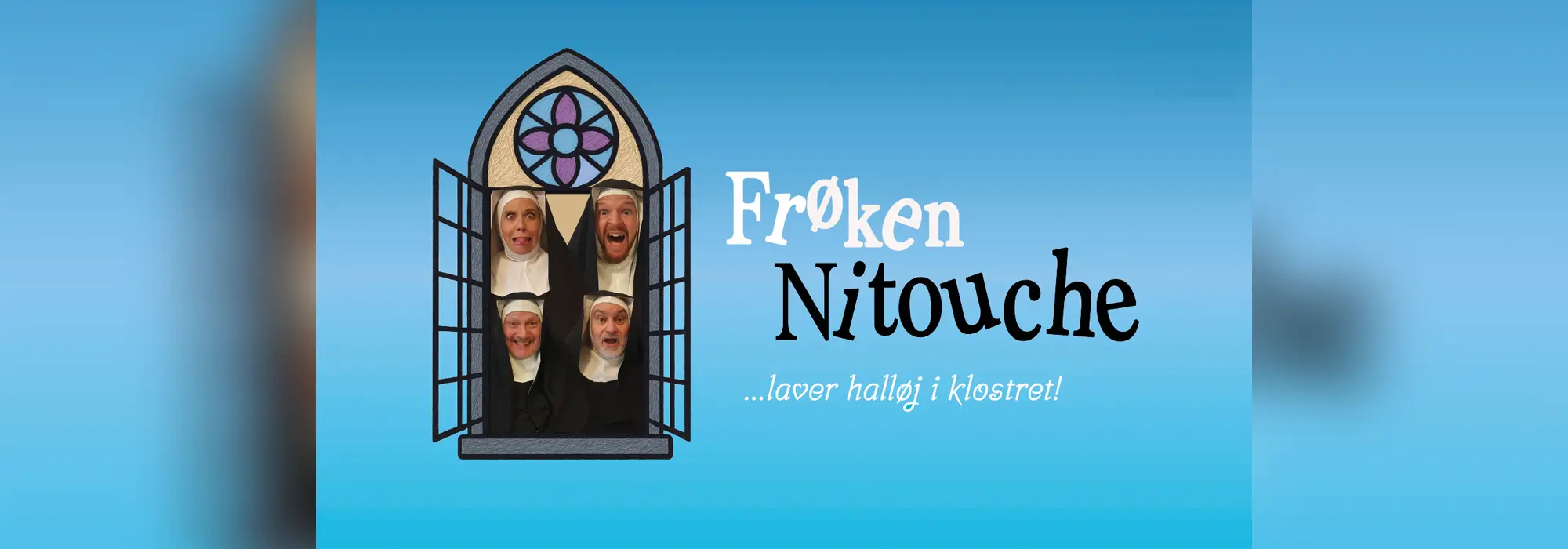 Frøken Nitouche ... laver halløj i klostret